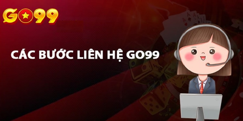 Liên hệ GO99 nhanh chóng qua chatbox trên website